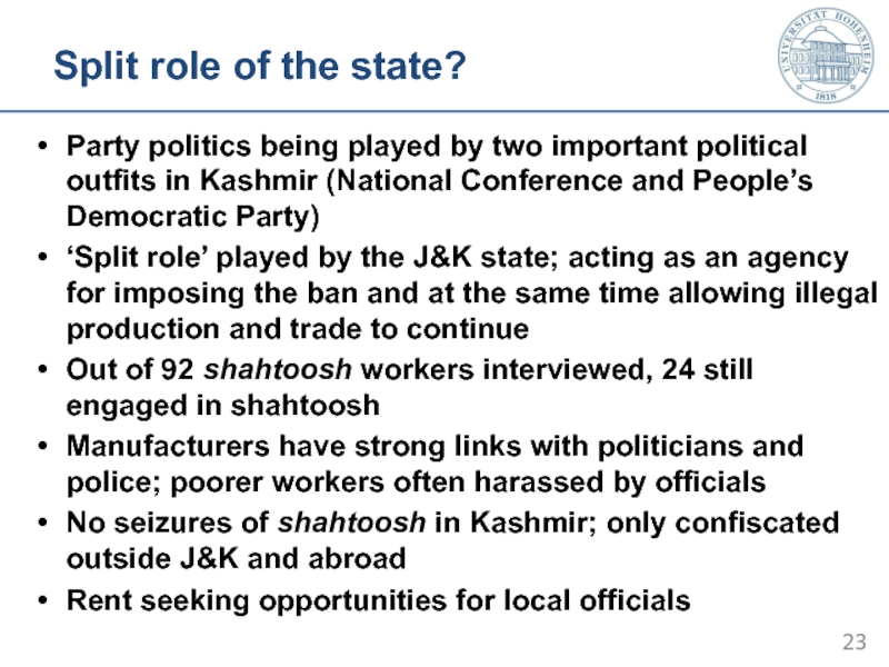 Split role of the state?  Party politics being played by two