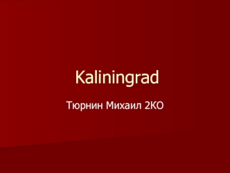 Kaliningrad