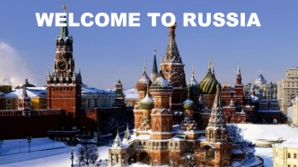 Welcome to Russia