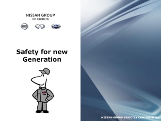 Safety for new Generation