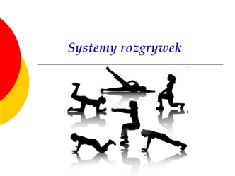 Systemy rozgrywek. Wybór systemu rozgrywek