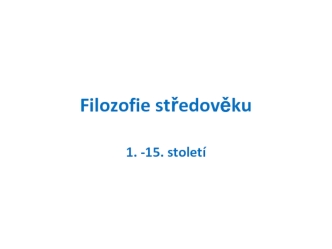 Filozofe středověku 1. -15. století