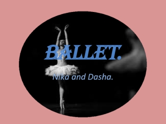 Ballet. The start