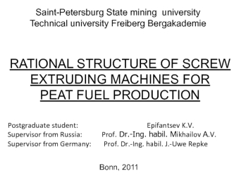 Rational structure of screw extruding machines for peat fuel production