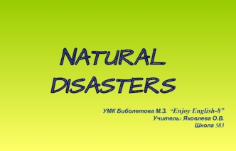 Natural disasters