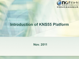 Introduction of kns55 platform