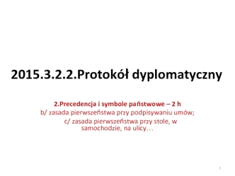 Protokół dyplomatyczny. (3.2.2)