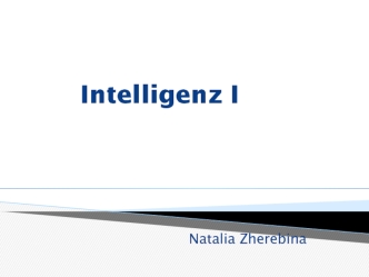 Intelligenz I. Intelligenz und Hochbegabung. Intelligenz and Lesefähigkeit. Intelligenz und Bildungserfolg