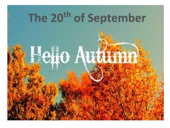 Hello Autumn