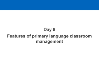 Features of primary language classroom management