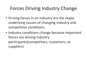 Forces Driving Industry Change