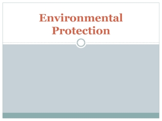 Environmental Protection