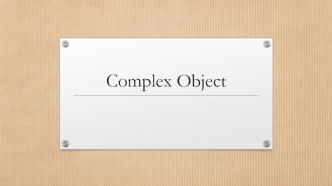 Complex Object