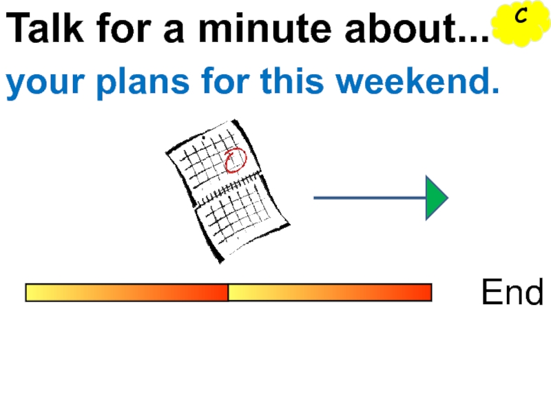 Talk for 1 minute travelling. Talk for a minute about. Talk about the weekend. Talk for 1 minute Hobbies. Talk for 1 minute.