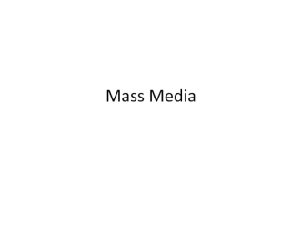 Mass media. Theories of mass media