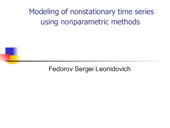 Modeling of nonstationary time series using nonparametric methods