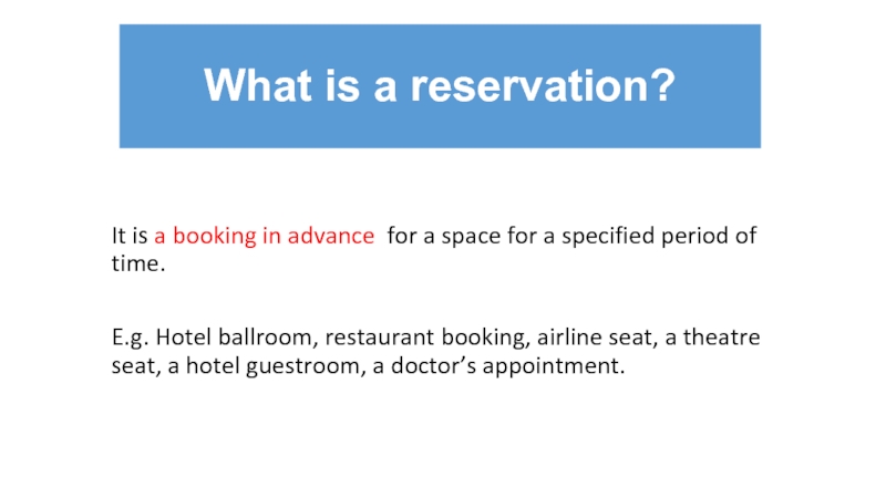 Reservation перевод. Reservation Department in Hotel. Booking in Advance. P A - reservations. E= what.