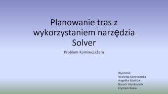 Planowanie tras z wykorzystaniem narzędzia Solver