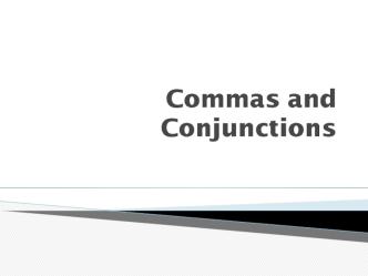 Commas and Conjunctions