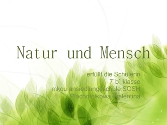 Natur und Mensch