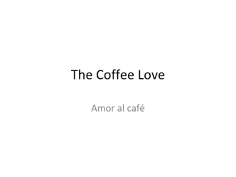 The Coffee Love