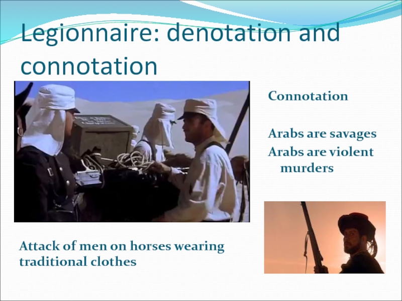 Legionnaire: denotation and connotationAttack of men on horses wearing traditional clothes