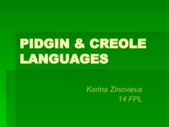 Pidgin & creole languages