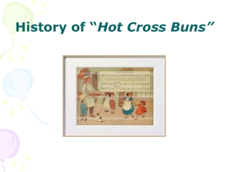 History of “Hot Cross Buns”