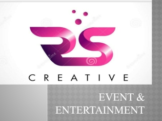 Creative. Event end entertainment