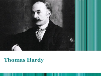 Thomas Hardy (1840-1928)