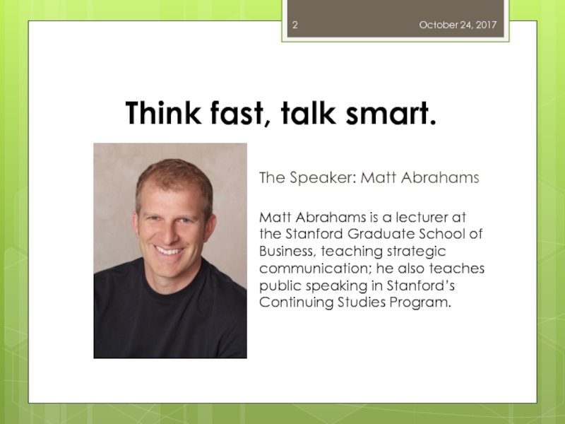 Think Fast. Talk Smart. Communication Techniques