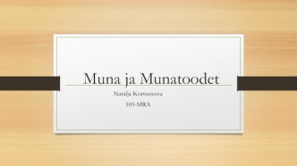 Muna ja munatoodet