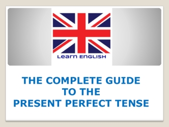 The Present Perfect Tense