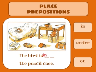 Place prepositions in, under, on