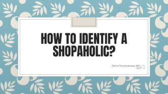 How to Identify a Shopaholic?