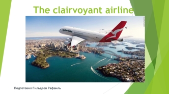 The clairvoyant airline