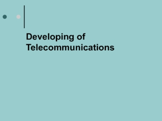 Developing of Telecommunications