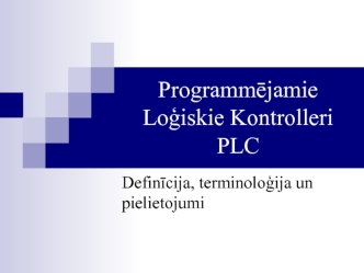 Programmējamie loģiskie kontrolleri PLC