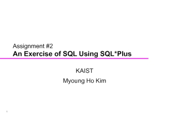 An Exercise of SQL Using SQL* Plus