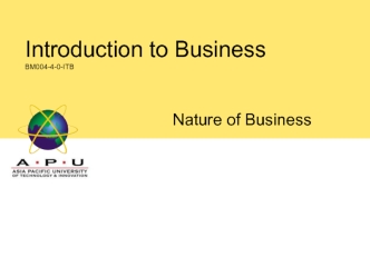 Nature of Business. Introduction to Business