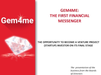 Gem4me: the first financial messenger