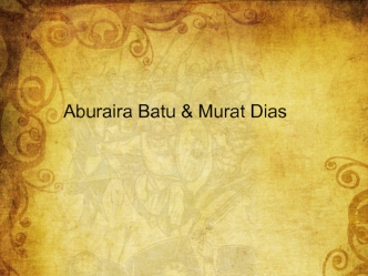 Aburaira Batu & Murat Dias