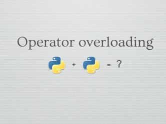 Operator overloading