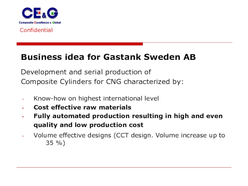 Confidential 					 		  Business idea for Gastank Sweden AB  Development and