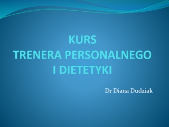 Kurs. Trenera personalnego i dietetyki