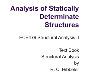 Analysis of Statically Determinate Structures