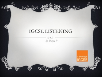 Igcse listening