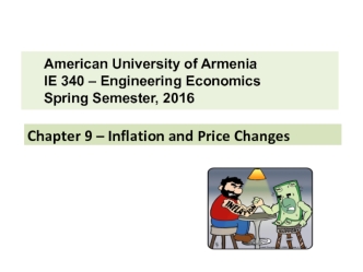 American University of Armenia IE 340 – Engineering Economics
