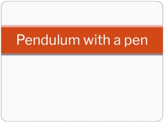 Pendulum with a pen