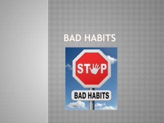 bad habits